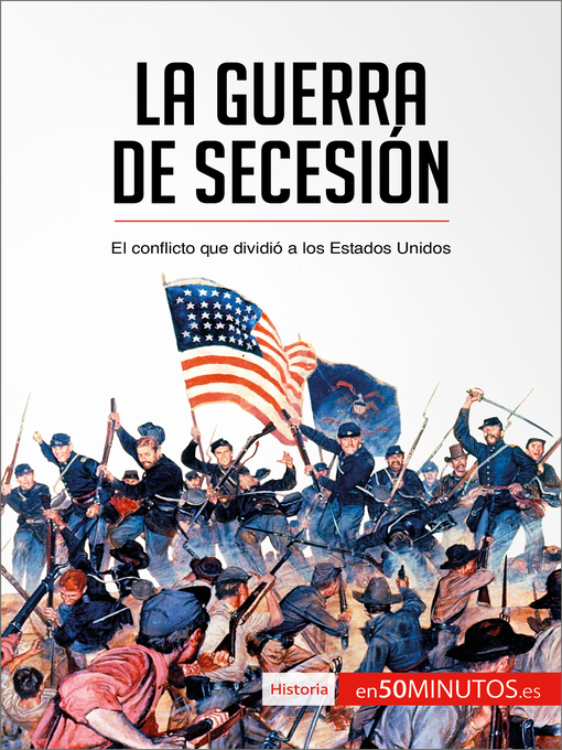 Title details for La guerra de Secesión by 50Minutos - Available